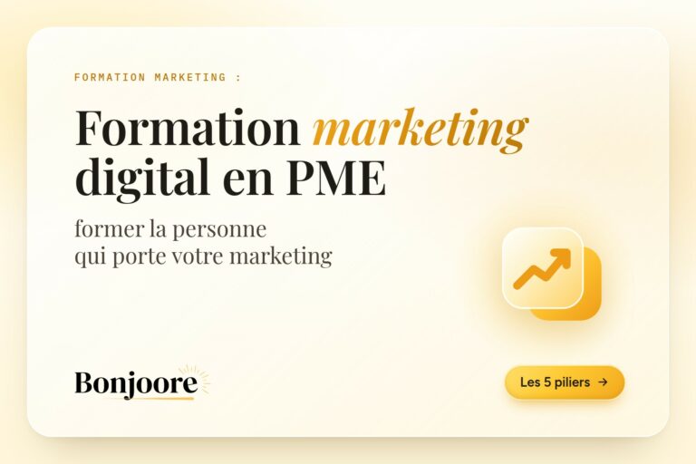 Formation marketing digital en PME : former la personne qui porte votre marketing. Couverture de l'article Bonjoore